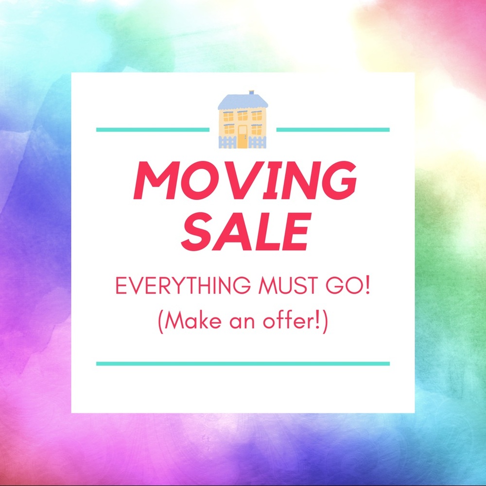 Moving sale-Everything must go!